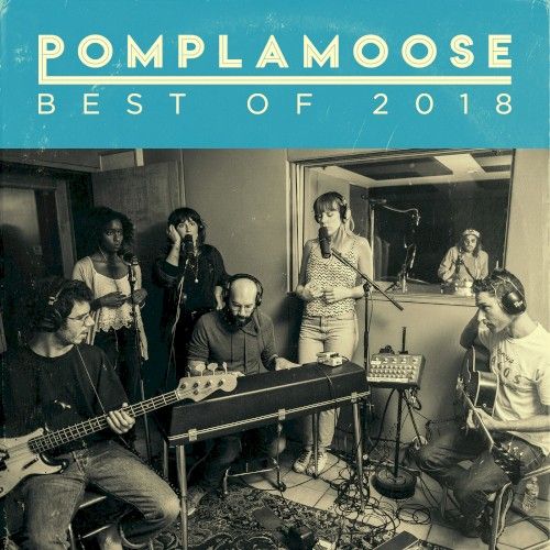 Cover of Best of 2018 by Pomplamoose