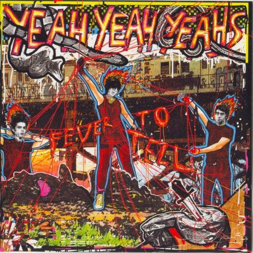 Cover of Fever to Tell by Yeah Yeah Yeahs