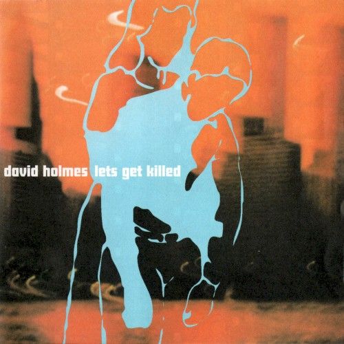 Cover of Let’s Get Killed by David Holmes
