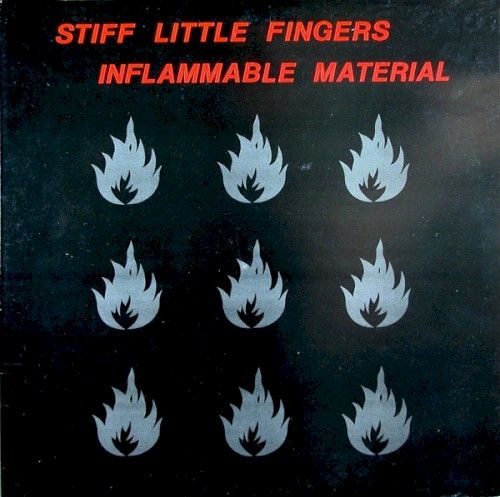 Cover of Inflammable Material by Stiff Little Fingers